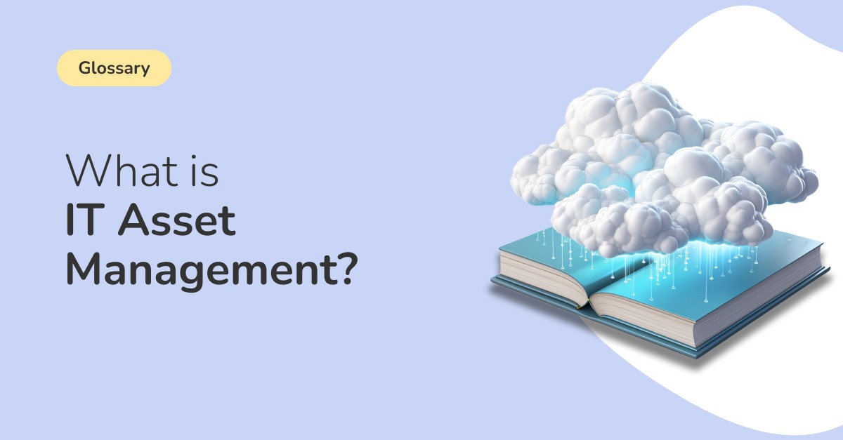 image with an open book with cloud images, the text on the image reads what is IT Asset Management?