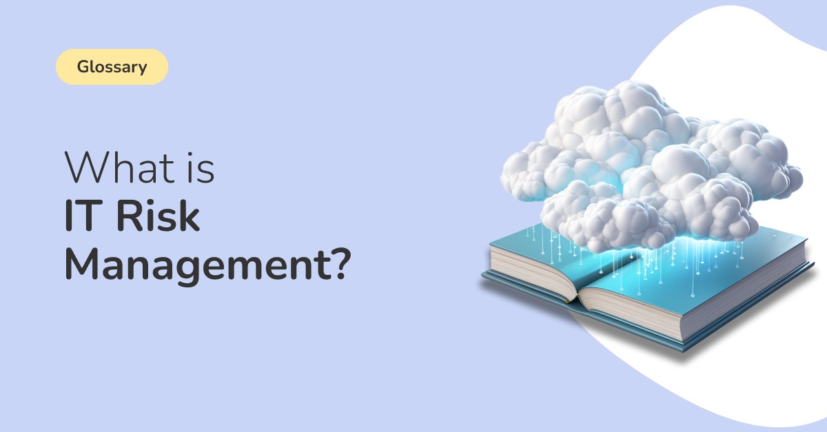 image with an open book with cloud images, the text on the image reads what is IT risk management