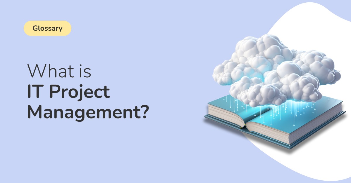 image with an open book with cloud images, the text on the image reads what is IT Project Management