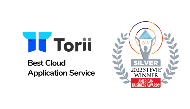 Torii Named 2022 Best Cloud Application Service by Stevie American Business Awards