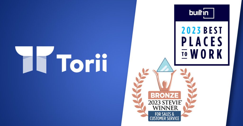 Torii Wins Awards for Best Customer Support and Great Place to Work