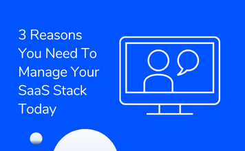3 Reasons You Need To Manage Your SaaS Stack Today - Torii Webinar