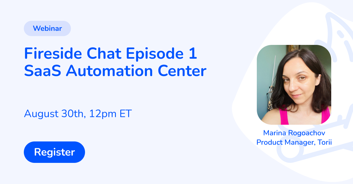 Webinar - Fireside Chat Series | Torii