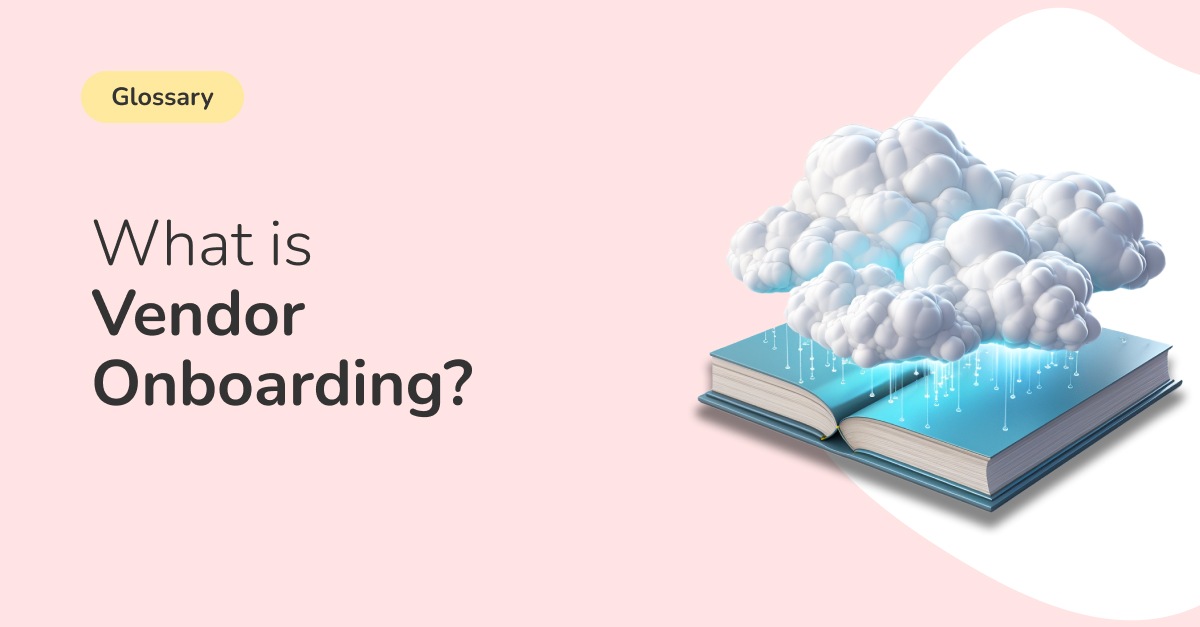 image with an open book with cloud images, the text on the image reads what is vendor onboarding?